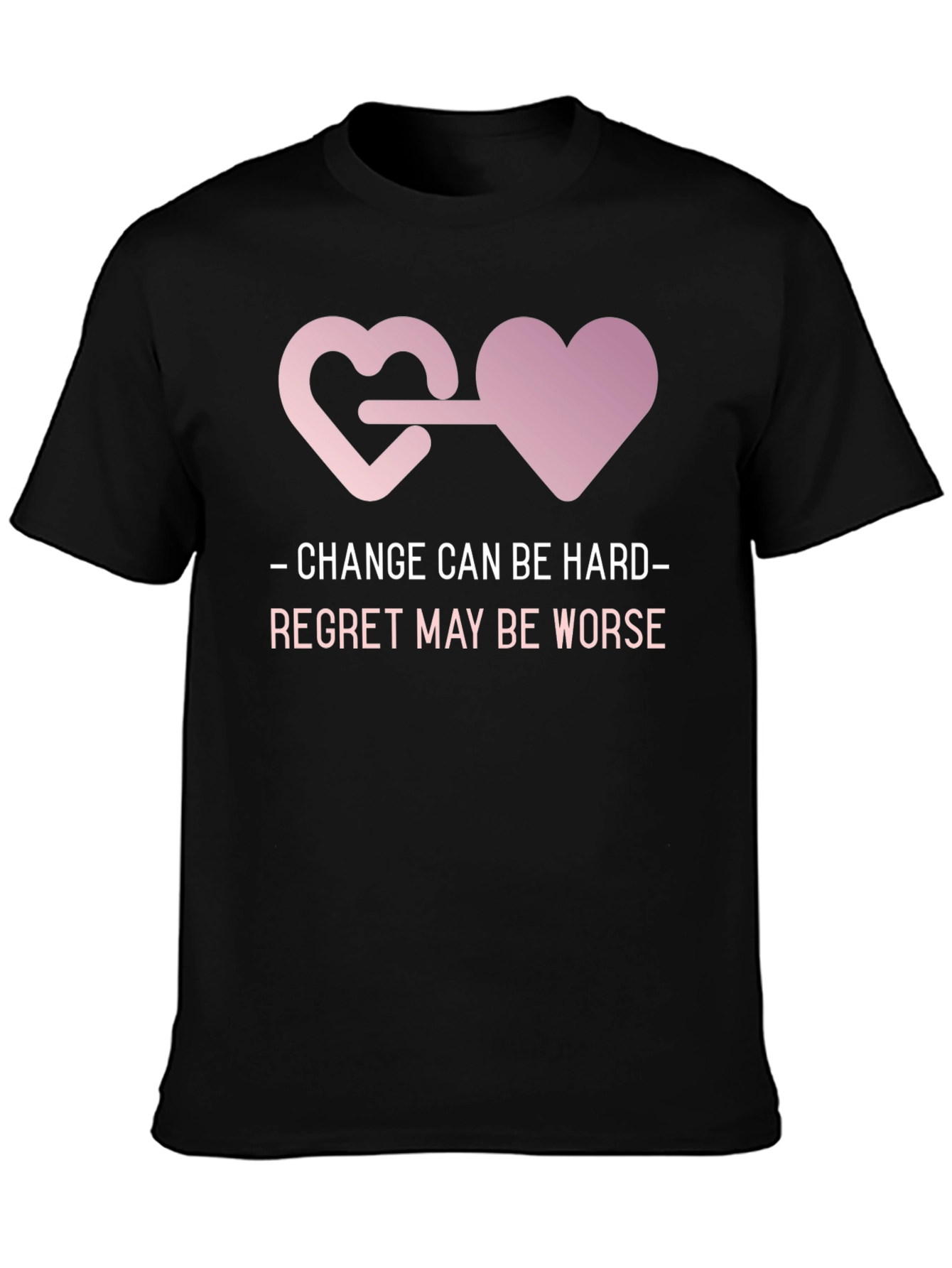 Change is Hard T-Shirt with Heart Connection Design