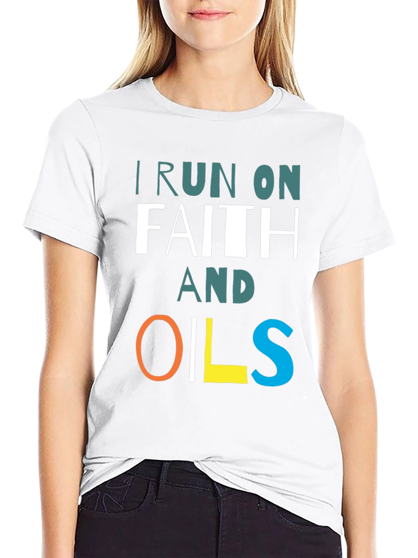 I Run on Faith and Oils T-Shirt