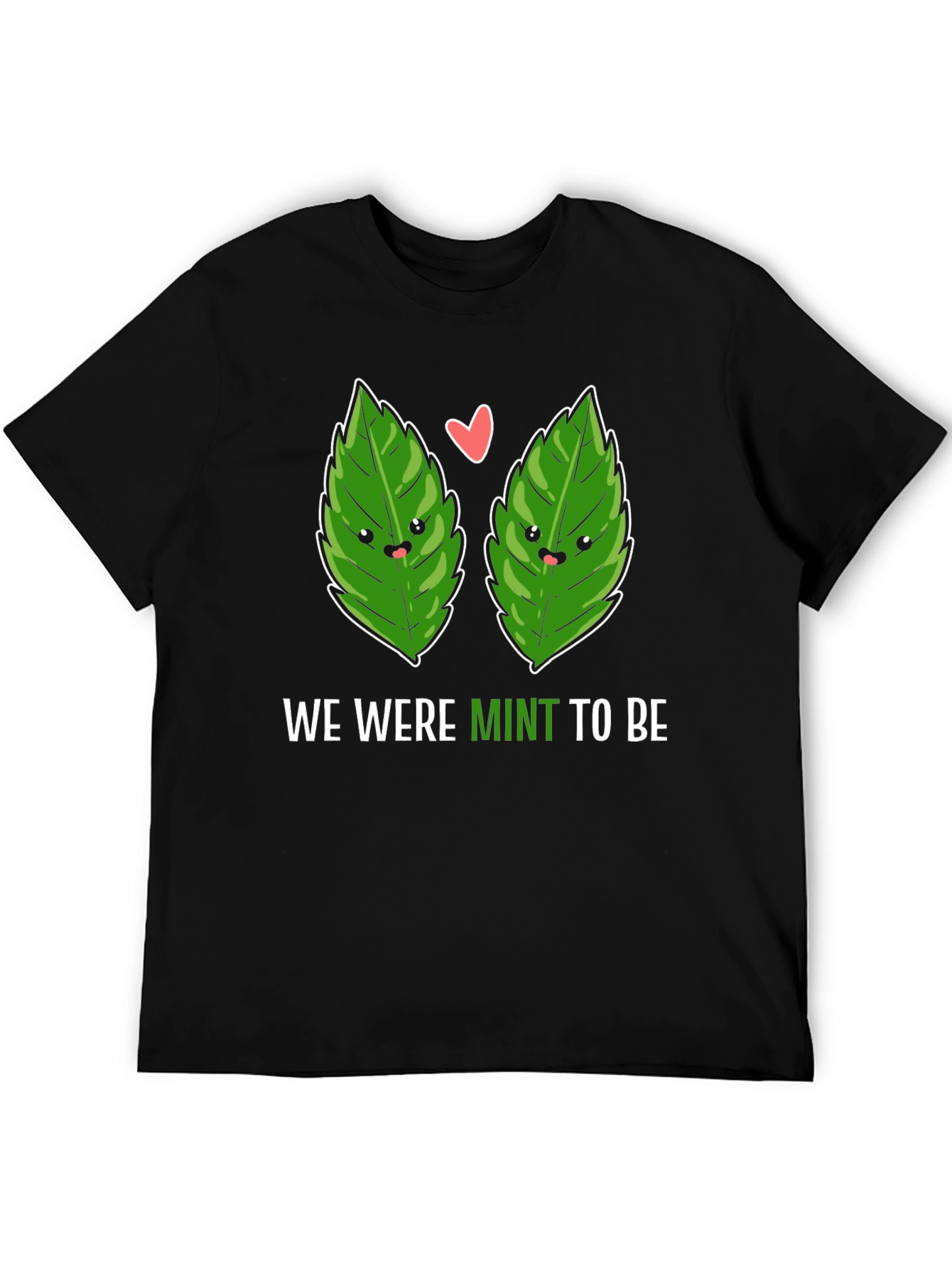 We Were Mint To Be Black T-Shirt