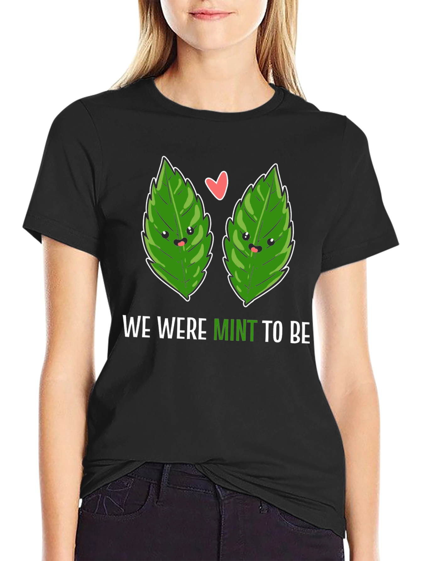 We Were Mint To Be Black T-Shirt