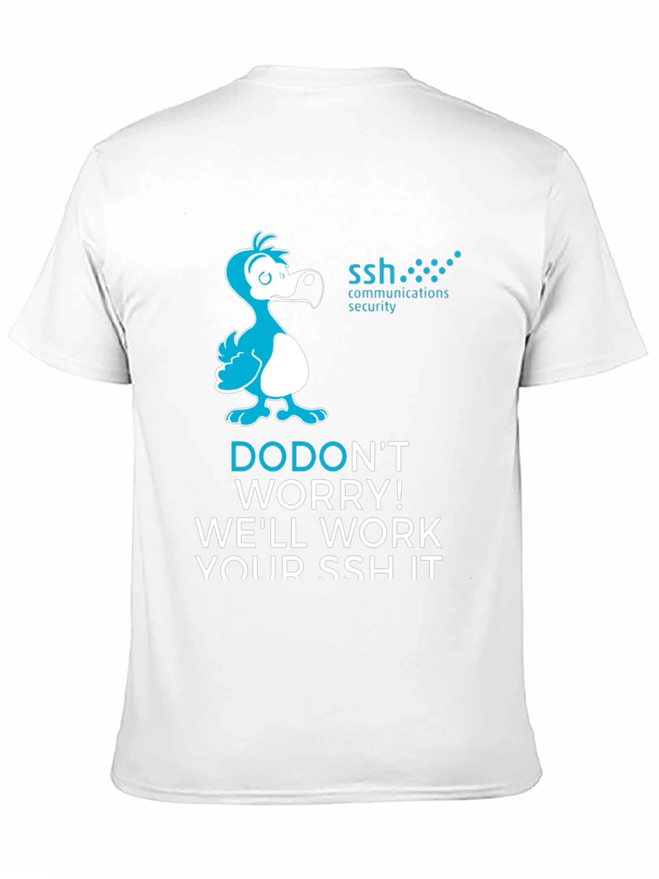 Dodont Worry SSH T-Shirt