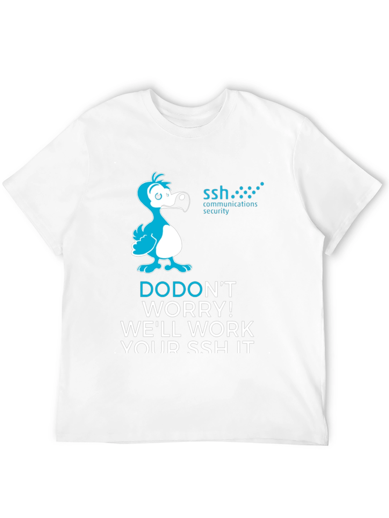 Dodont Worry SSH T-Shirt