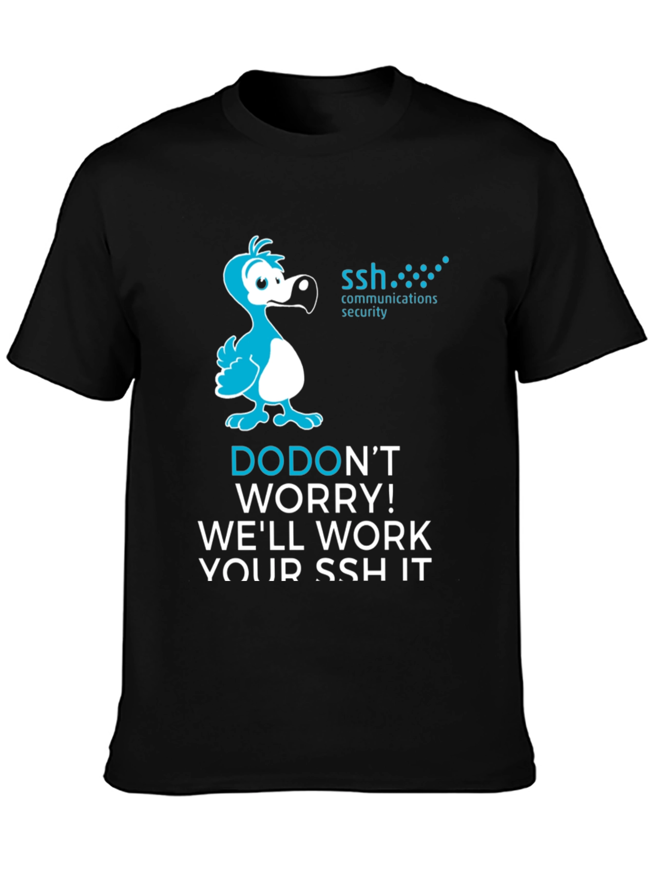 Dodont Worry SSH T-Shirt