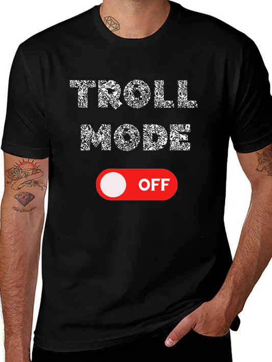 Troll Mode Off Graphic Tee - Black Cotton Shirt