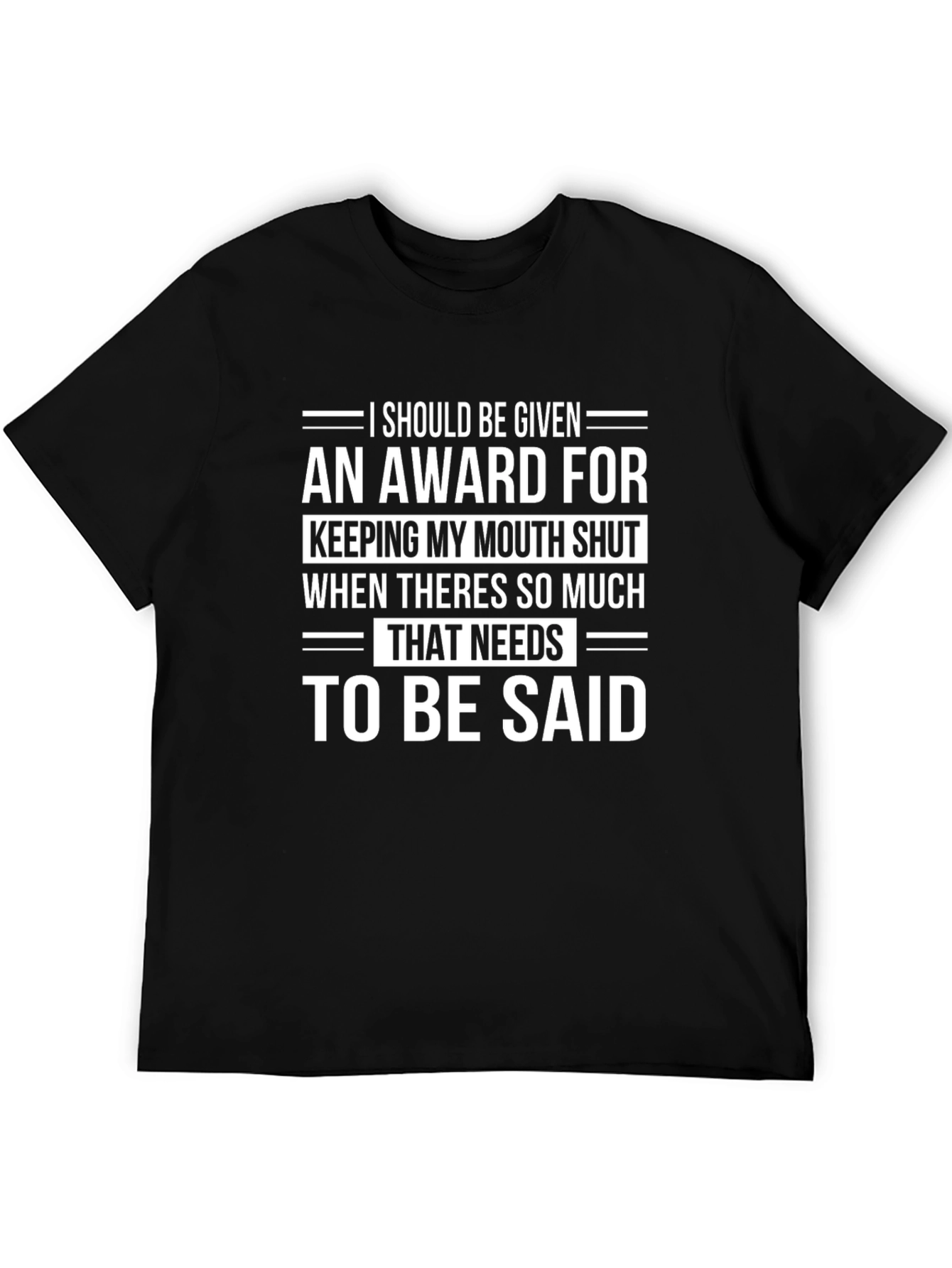 Award for Keeping My Mouth Shut T-Shirt