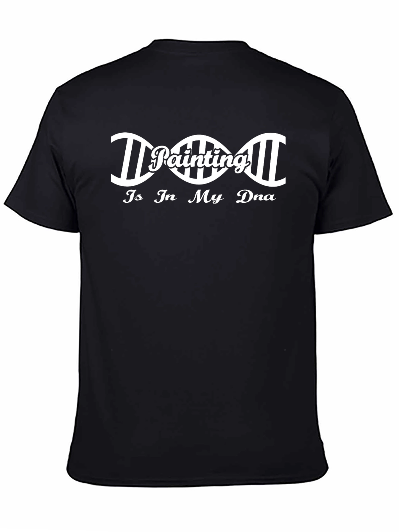 Painting Is In My DNA - Graphic T-Shirt