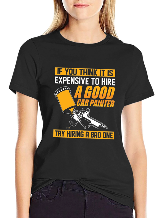 Good Car Painter Graphic Tee