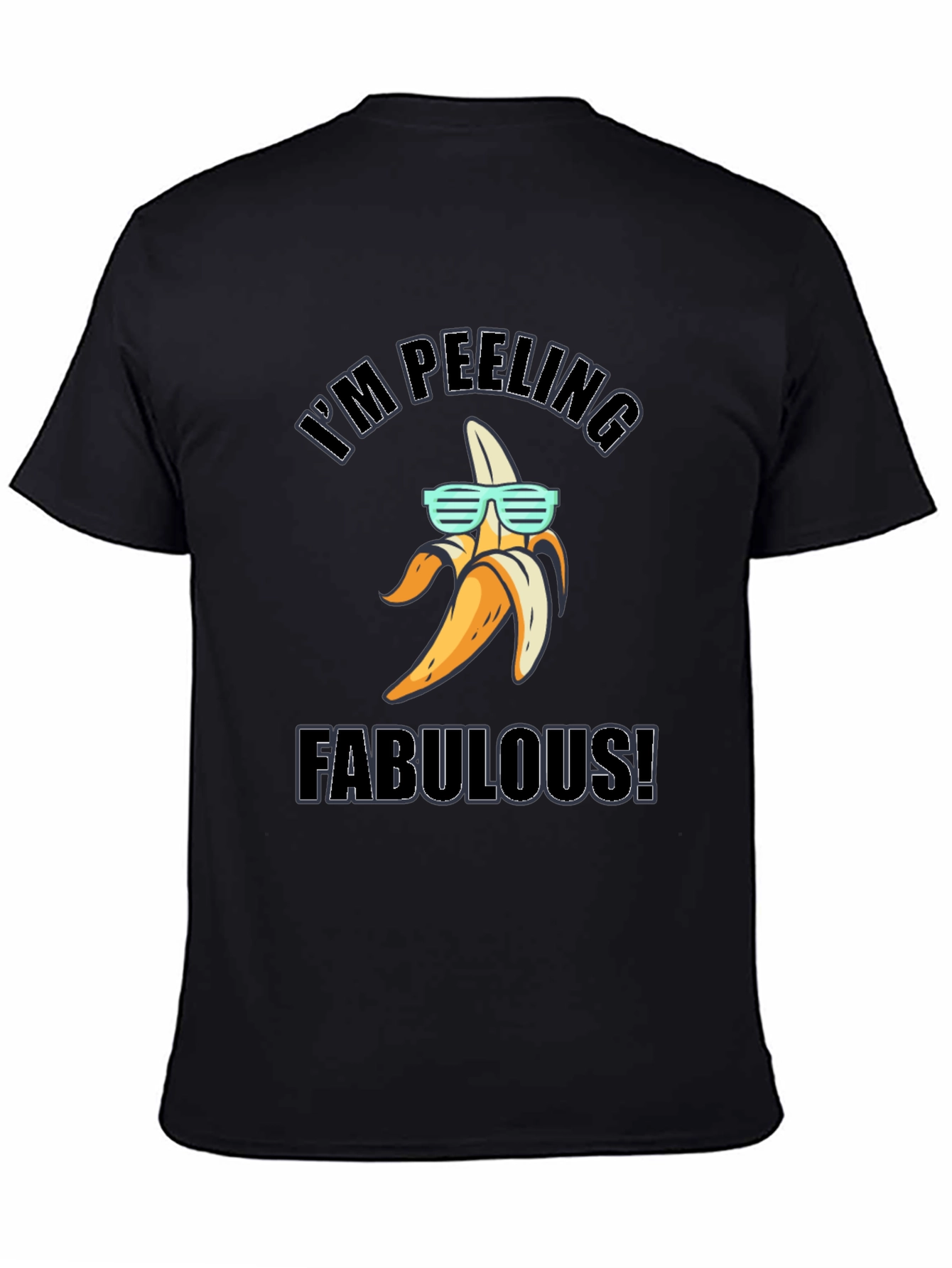 Im Peeling Fabulous! Banana T-Shirt