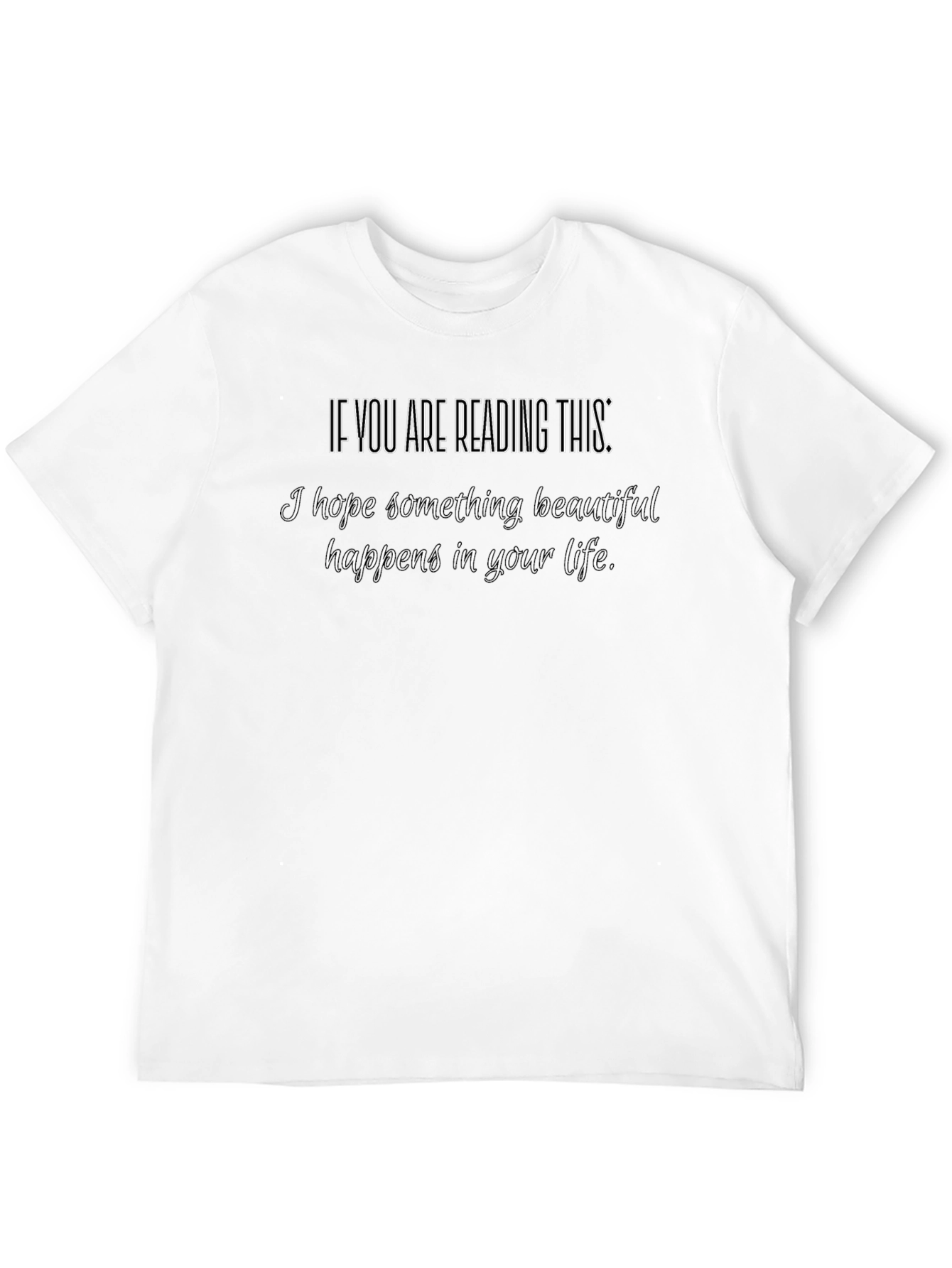 Inspirational Graphic T-Shirt - Hopeful Message