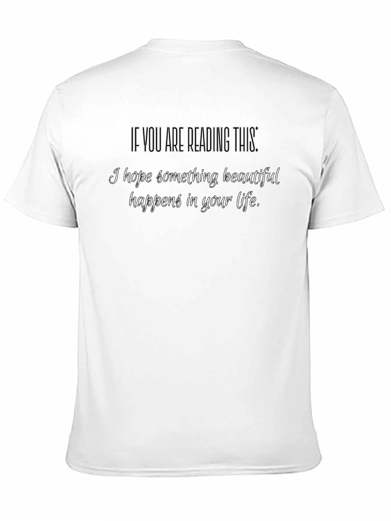 Inspirational Graphic T-Shirt - Hopeful Message
