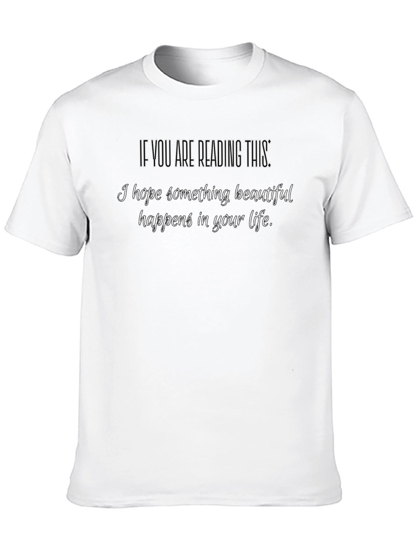 Inspirational Graphic T-Shirt - Hopeful Message
