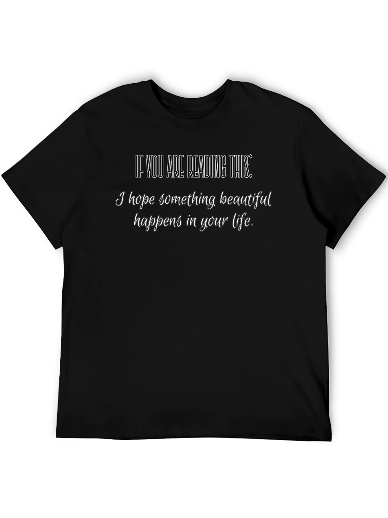 Inspirational Graphic T-Shirt - Hopeful Message