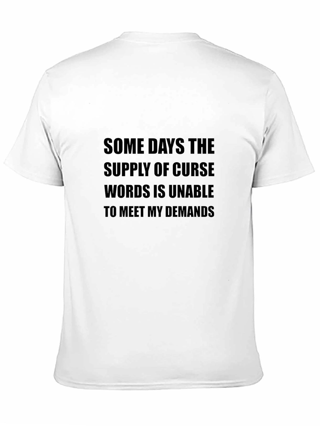 Funny Graphic Tee - Curse Words Demand