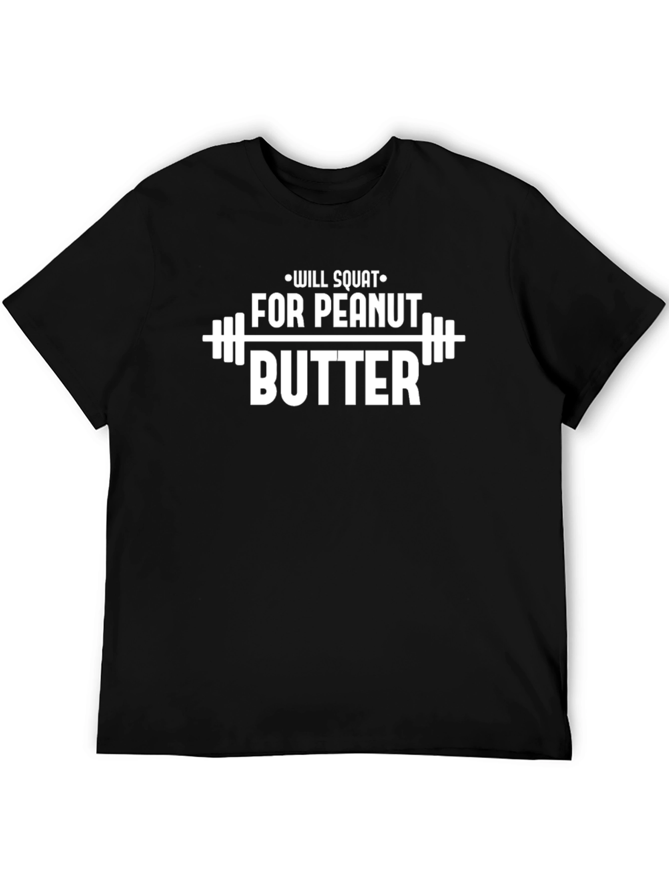 Will Squat for Peanut Butter T-Shirt Gym Fitness