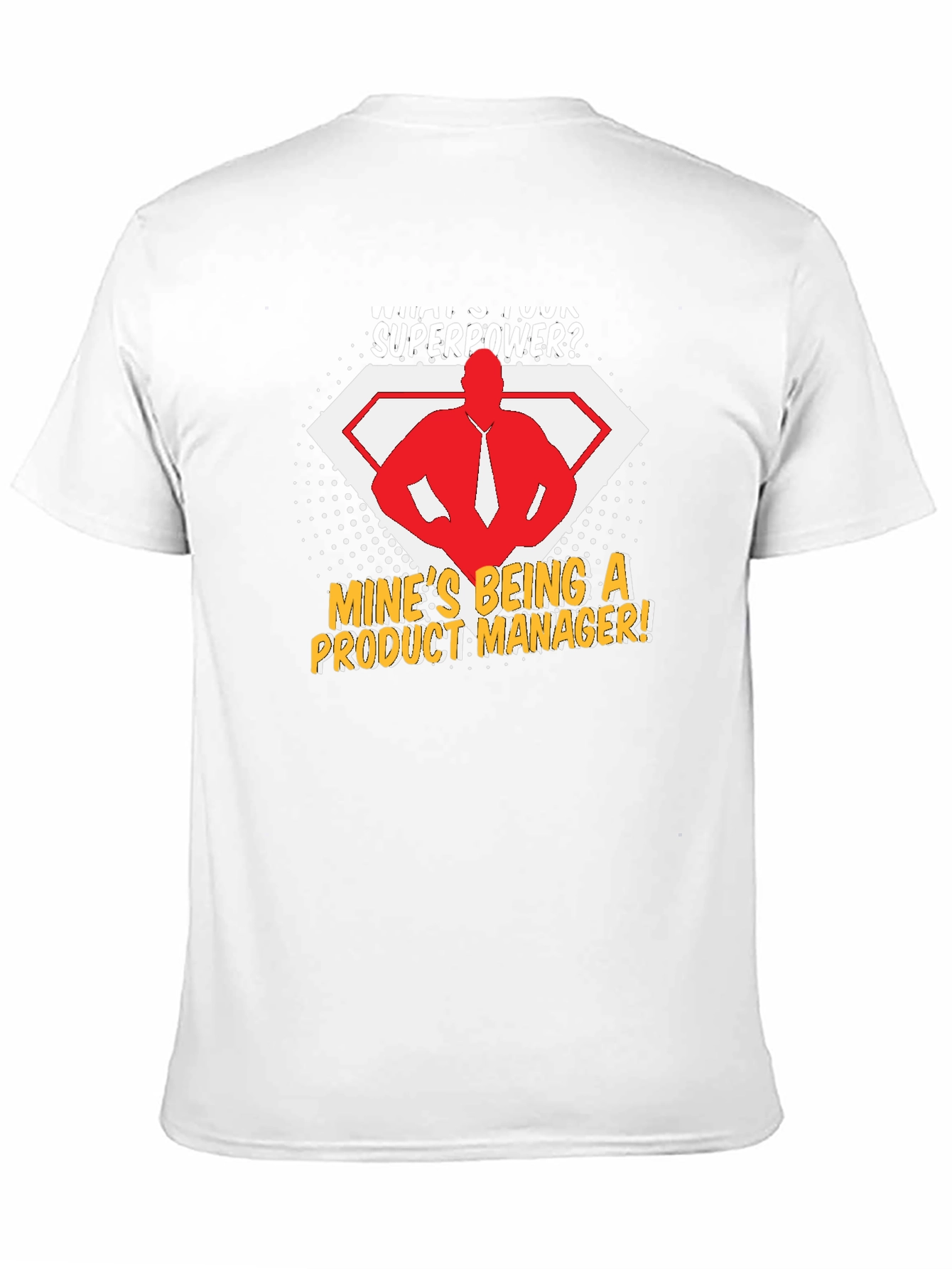 Product Manager Superpower T-Shirt
