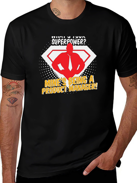 Product Manager Superpower T-Shirt