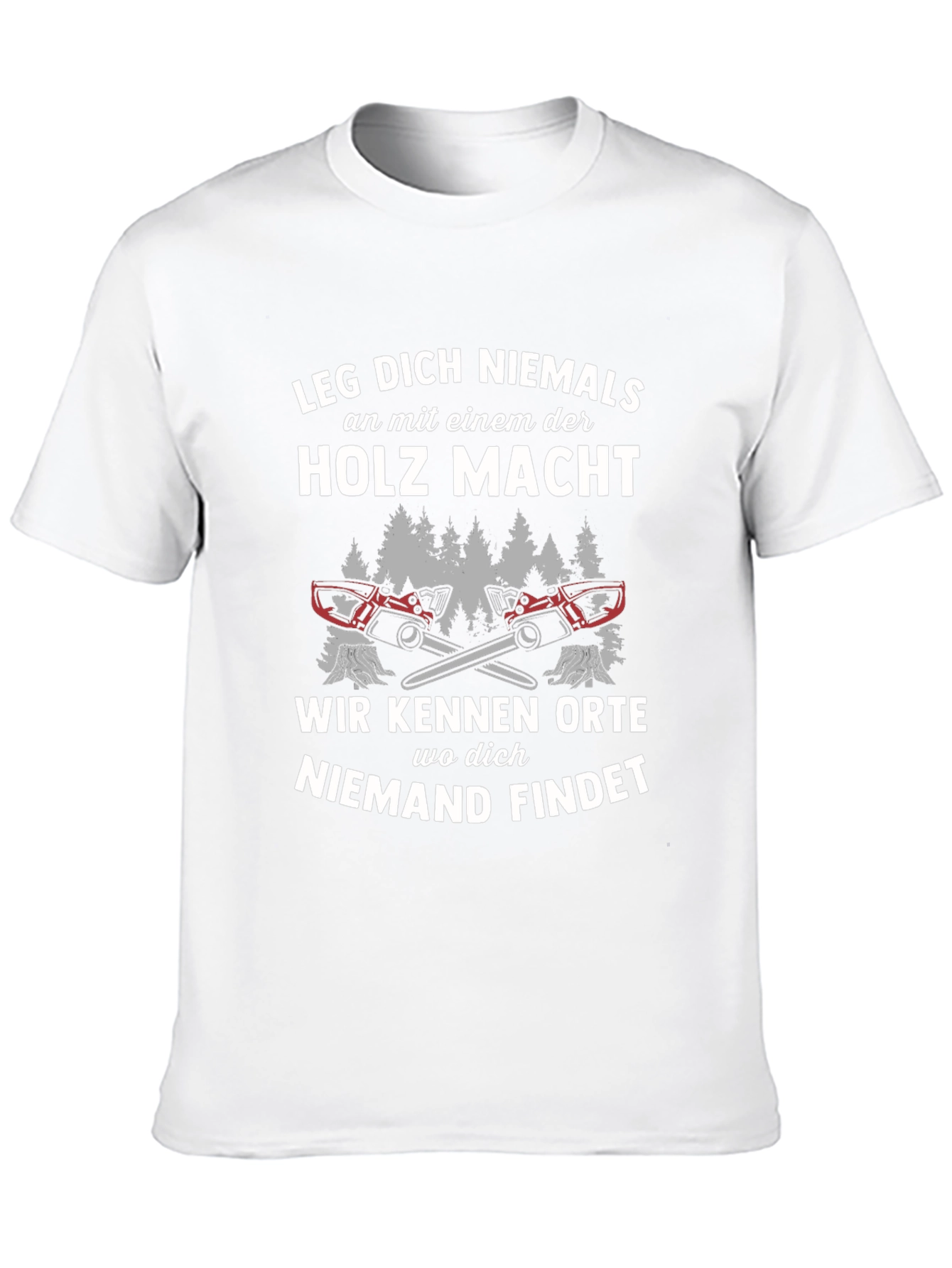 Funny German Lumberjack T-Shirt - Holz Macht