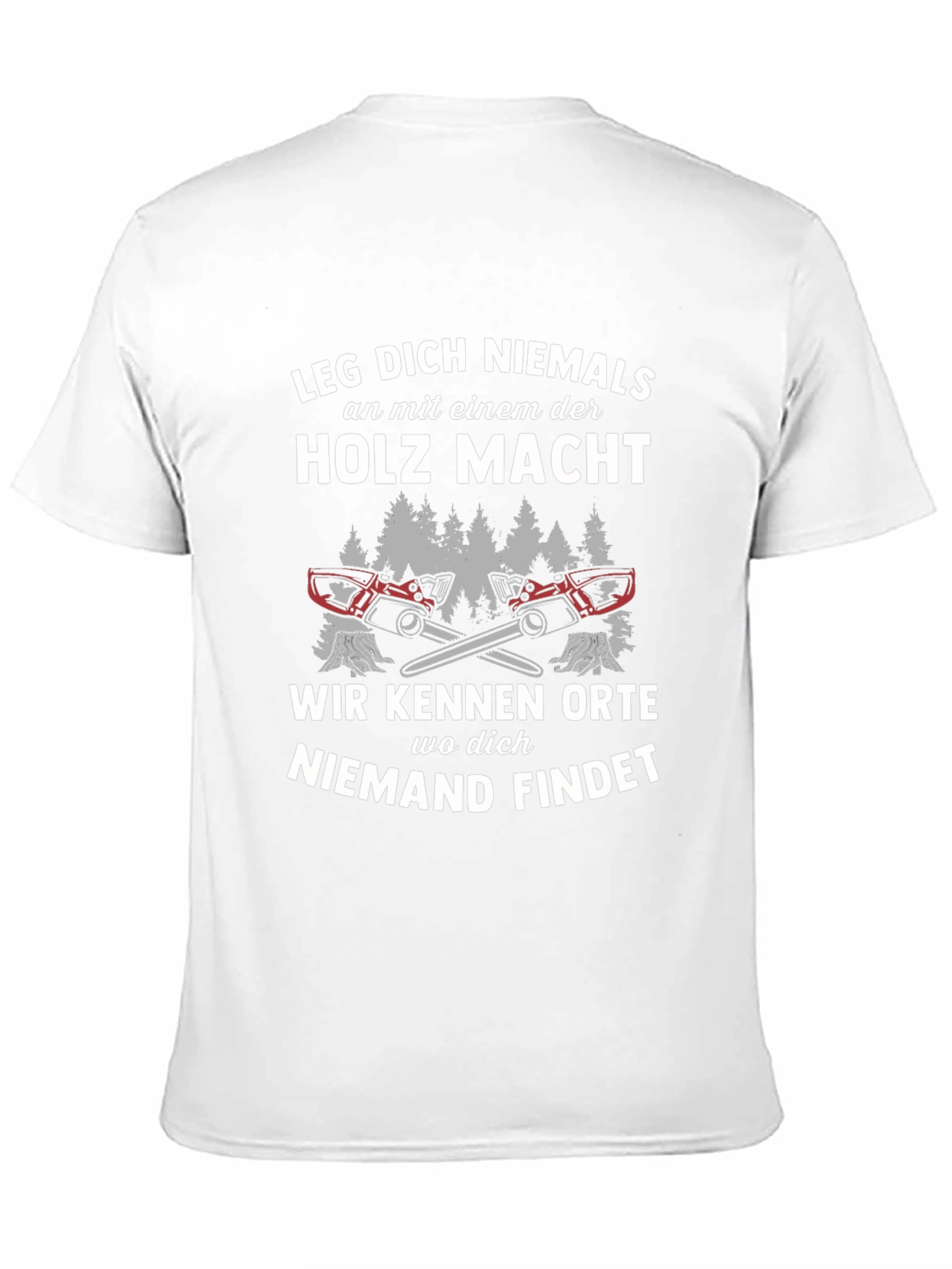 Funny German Lumberjack T-Shirt - Holz Macht