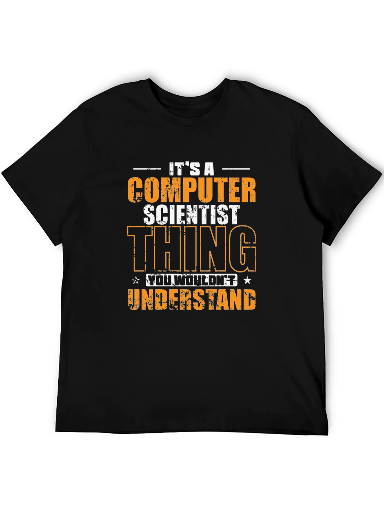 Computer Scientist Thing T-Shirt