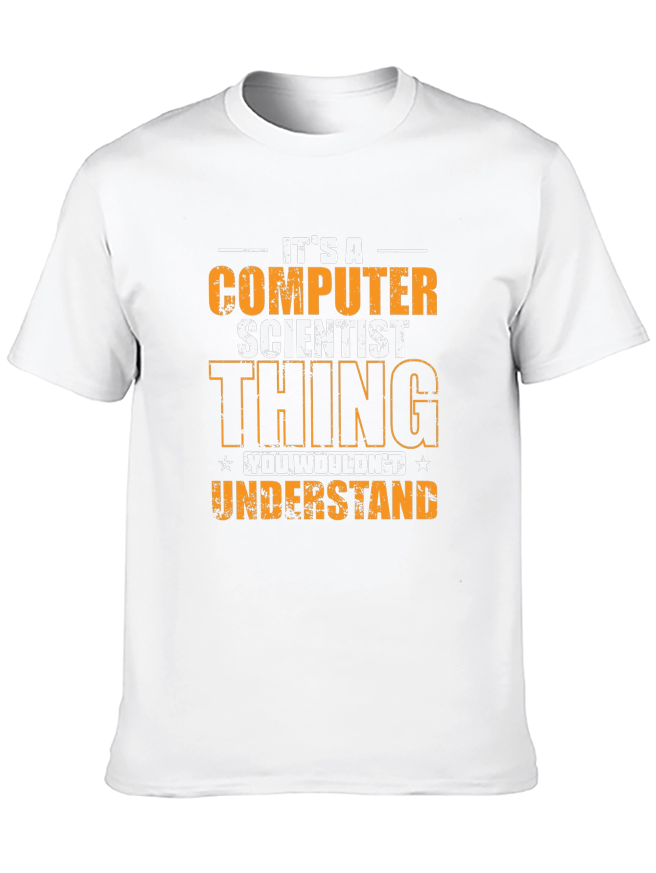 Computer Scientist Thing T-Shirt
