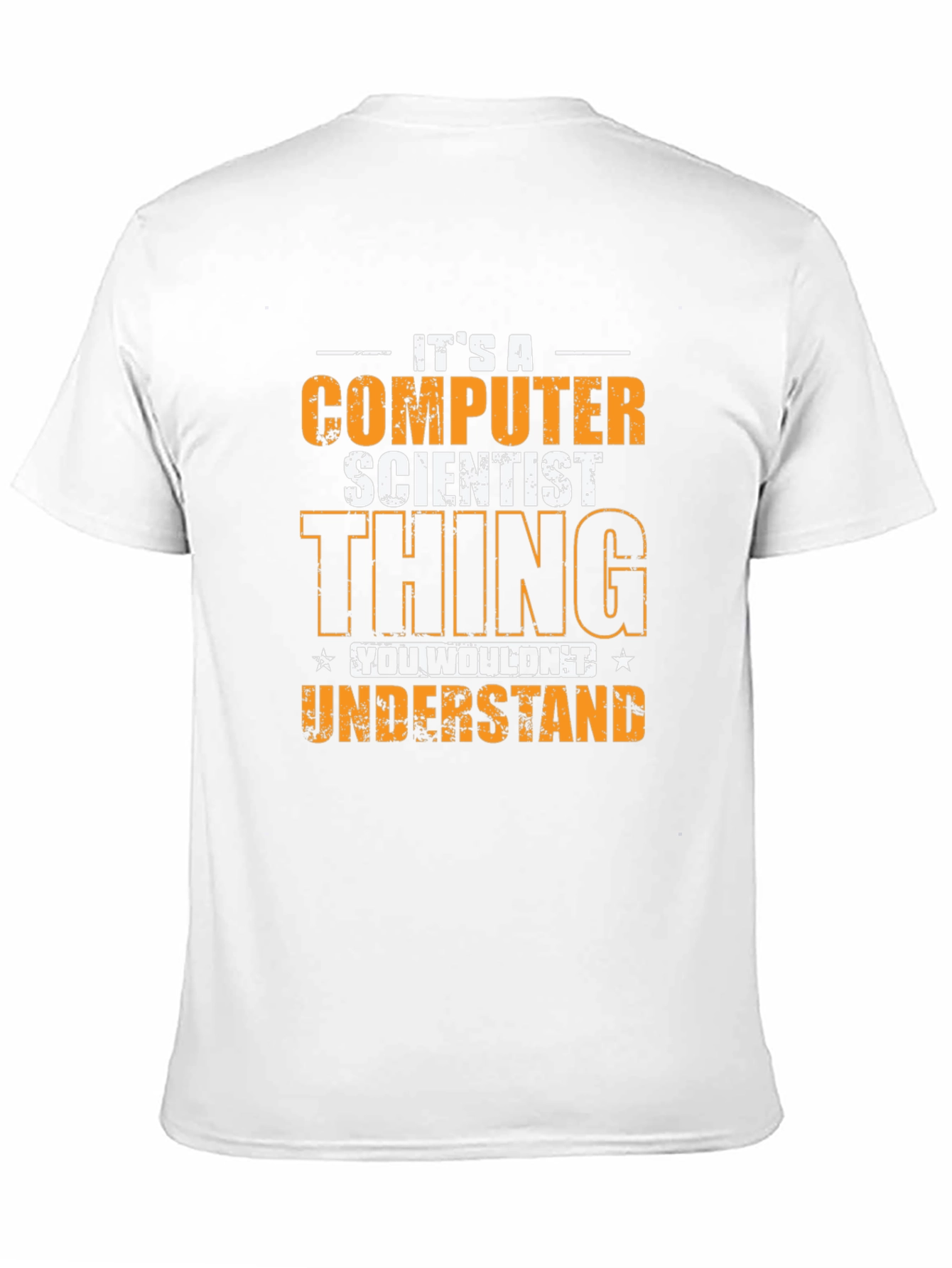 Computer Scientist Thing T-Shirt