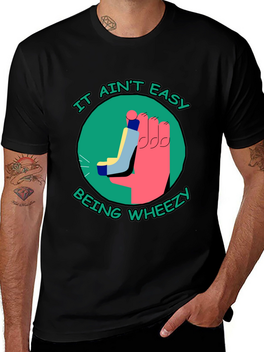 It Aint Easy Being Wheezy Black T-Shirt