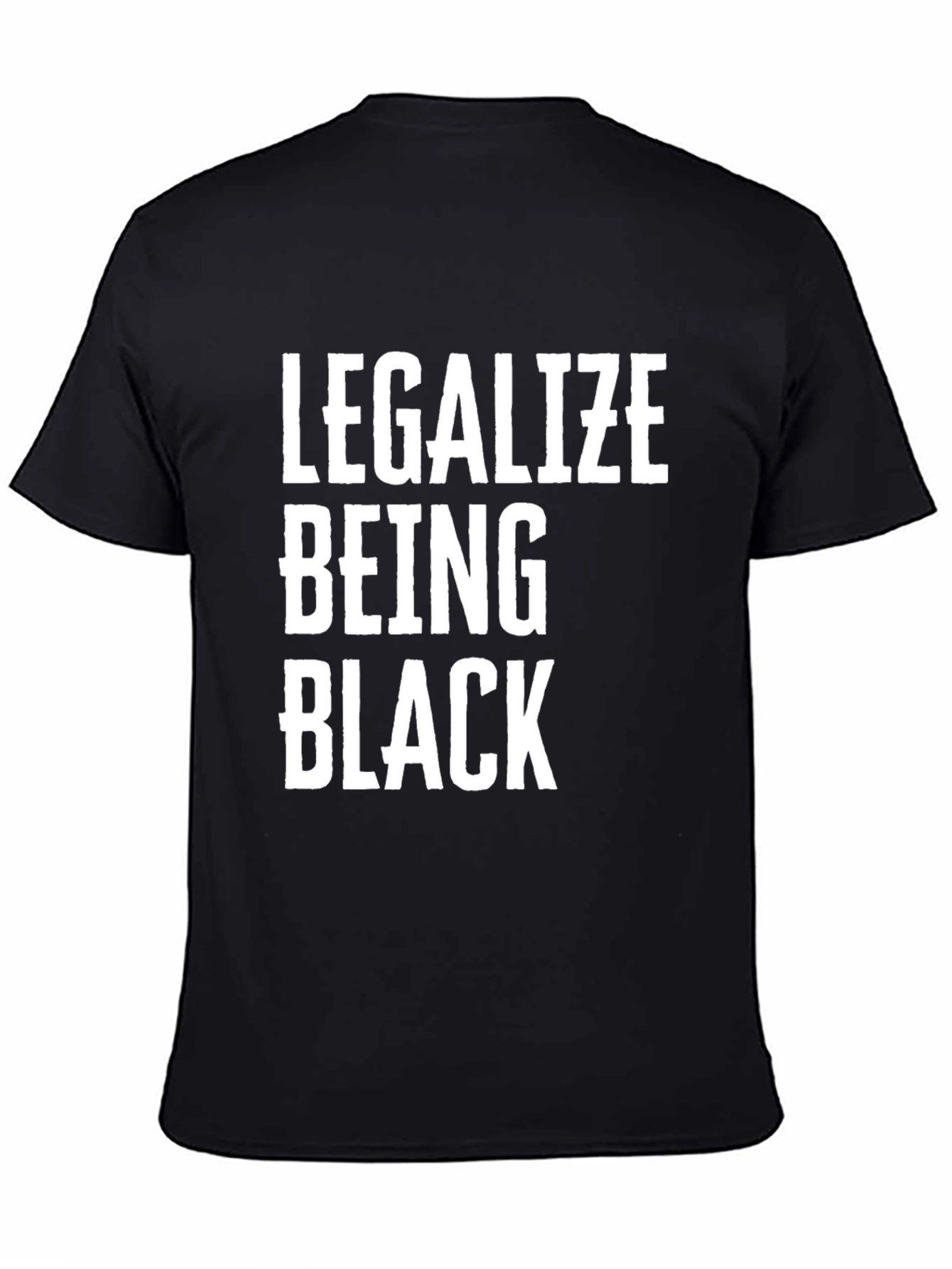 Legalize Being Black Statement Tee