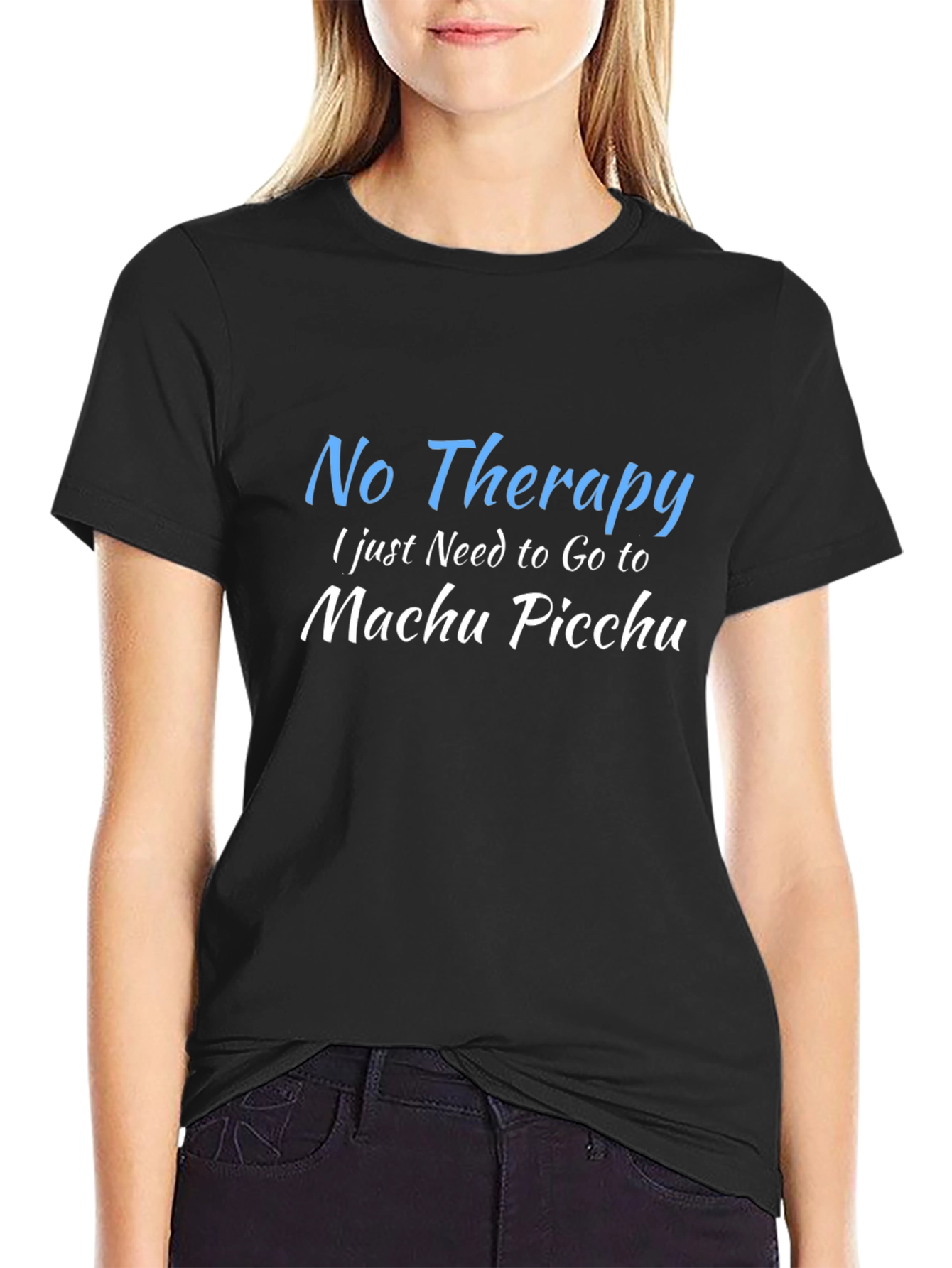 No Therapy Machu Picchu T-Shirt