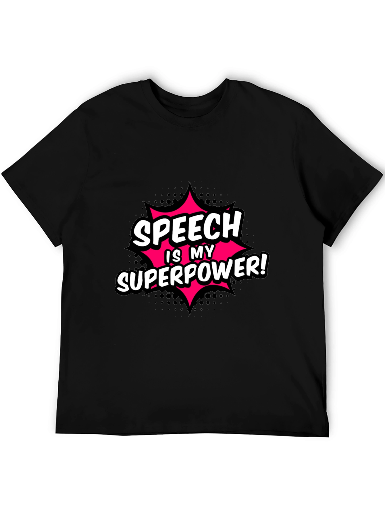 Speech is My Superpower T-Shirt