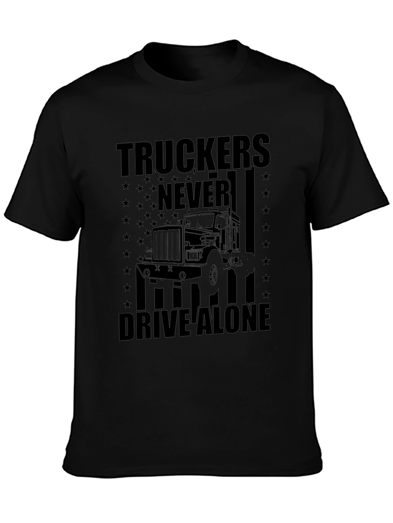 Truckers Never Drive Alone Black T-Shirt
