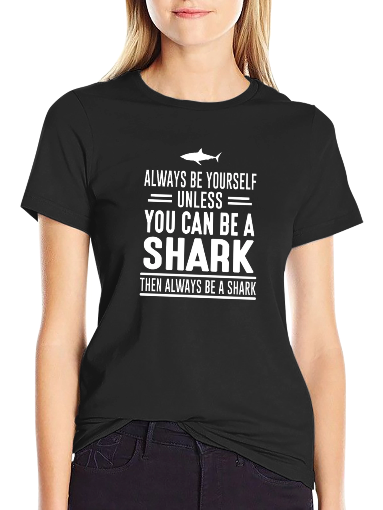 Always Be Yourself Shark Graphic Tee