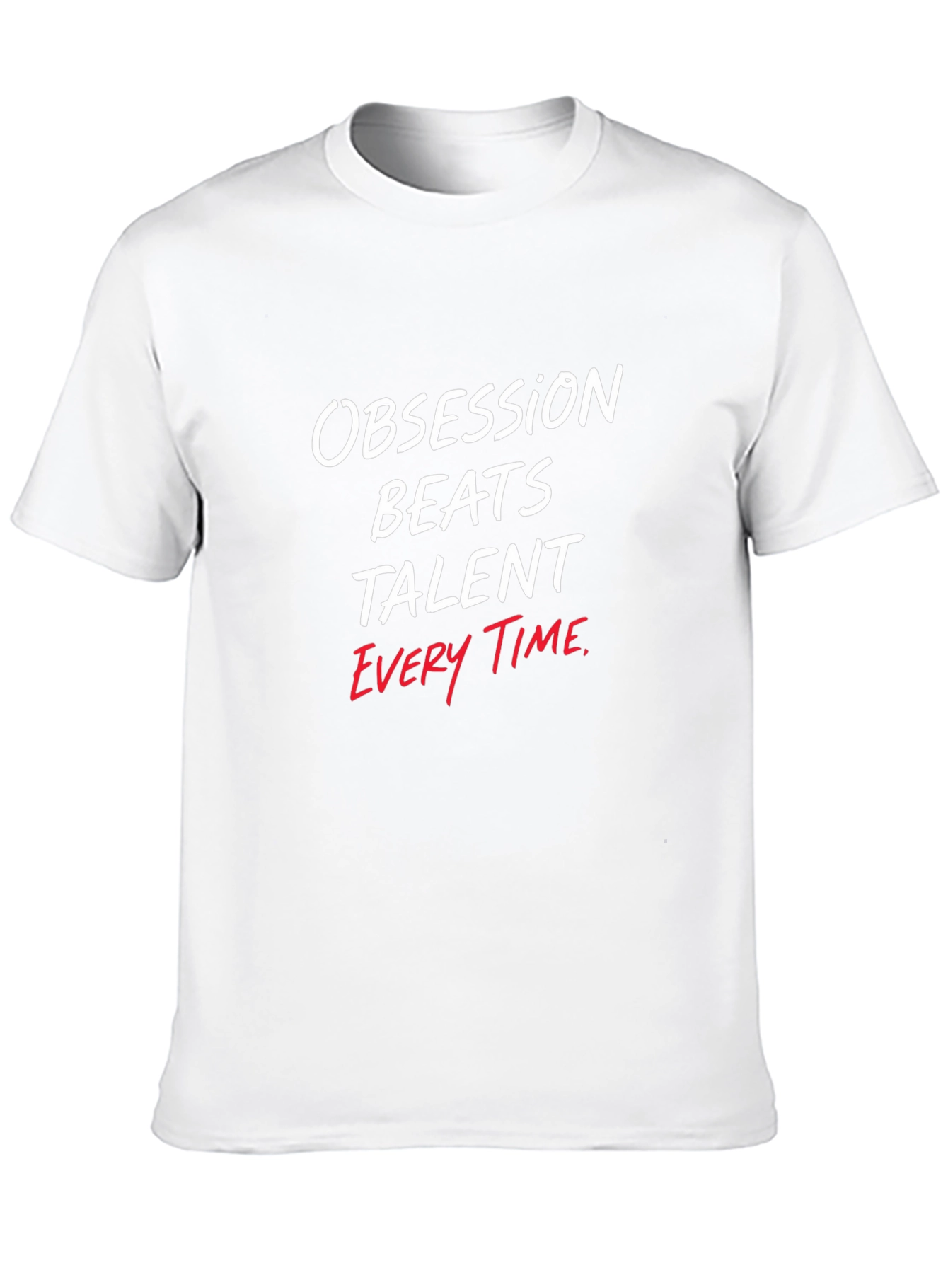 Obsession Beats Talent Graphic Tee