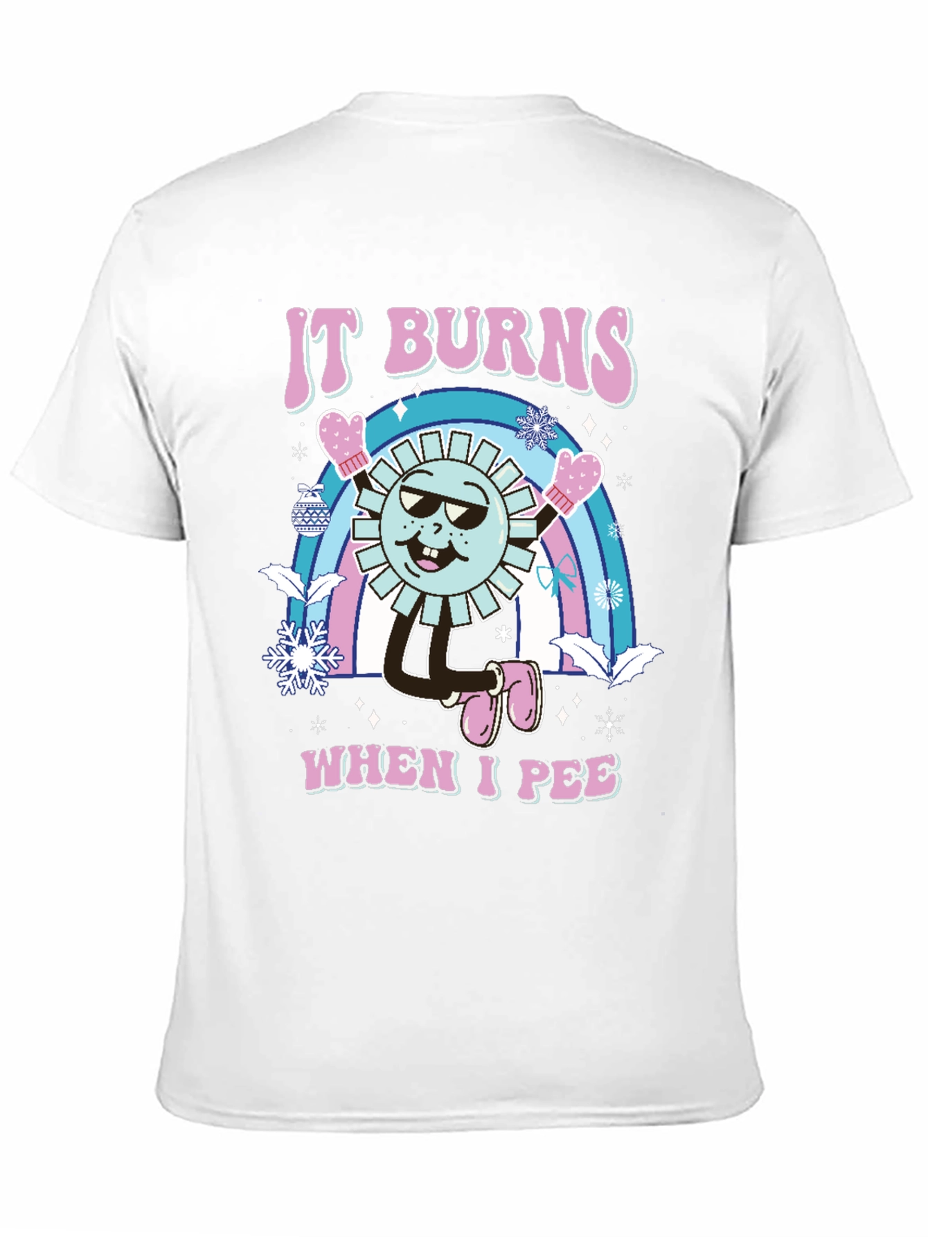 Funny It Burns When I Pee Graphic T-Shirt
