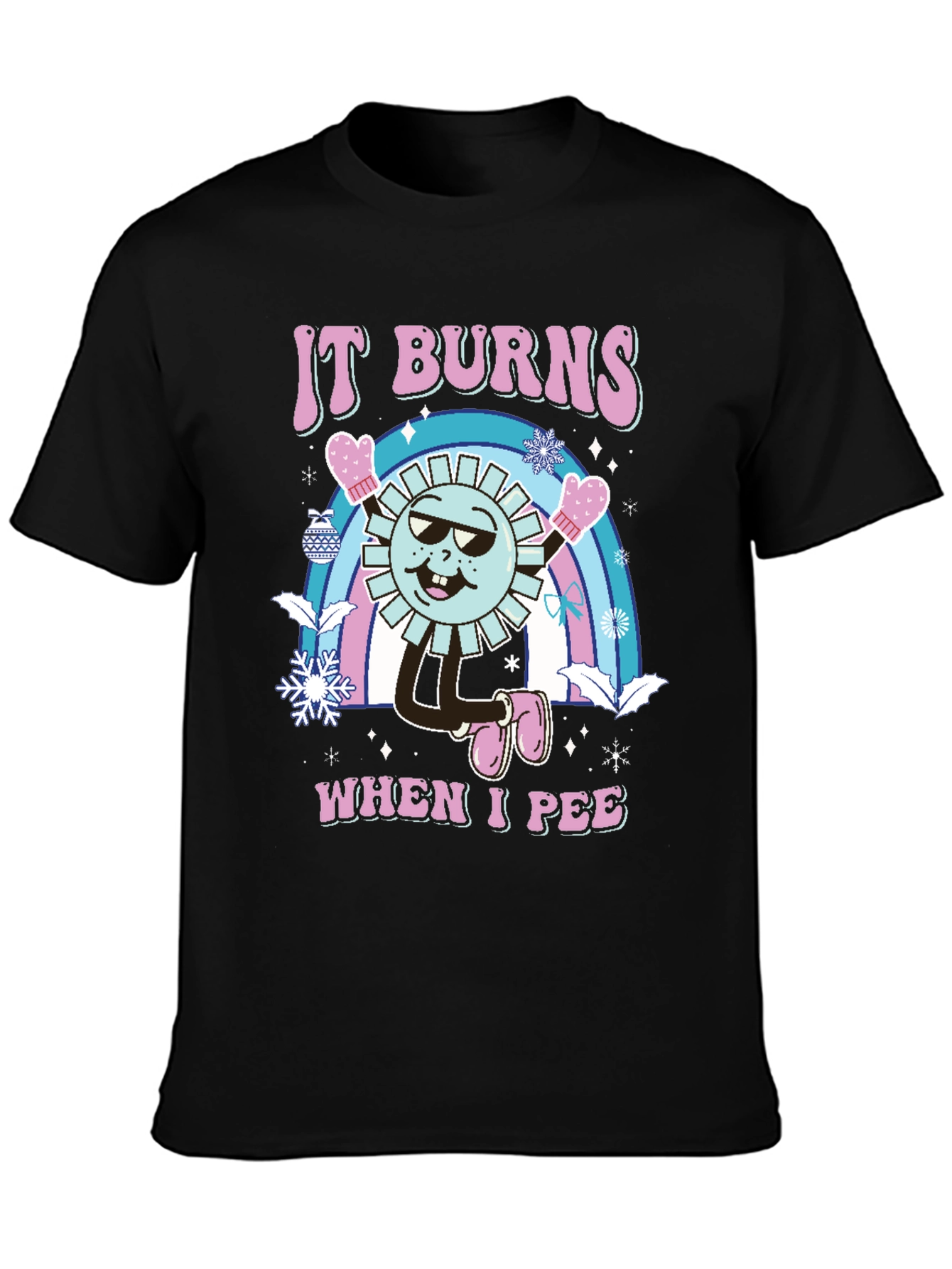 Funny It Burns When I Pee Graphic T-Shirt