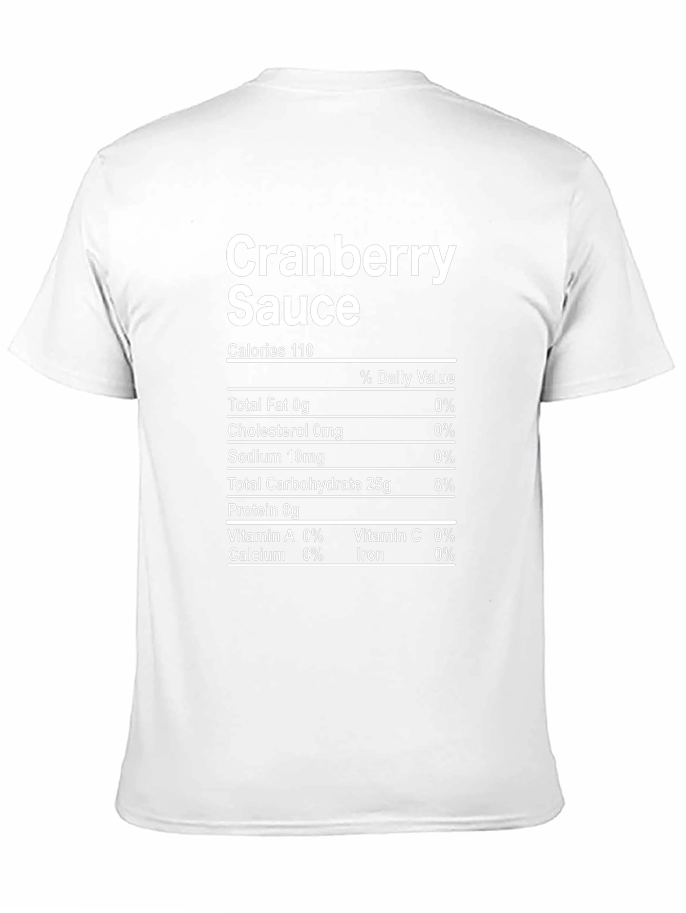 Cranberry Sauce Nutrition Facts Funny Thanksgiving T-Shirt