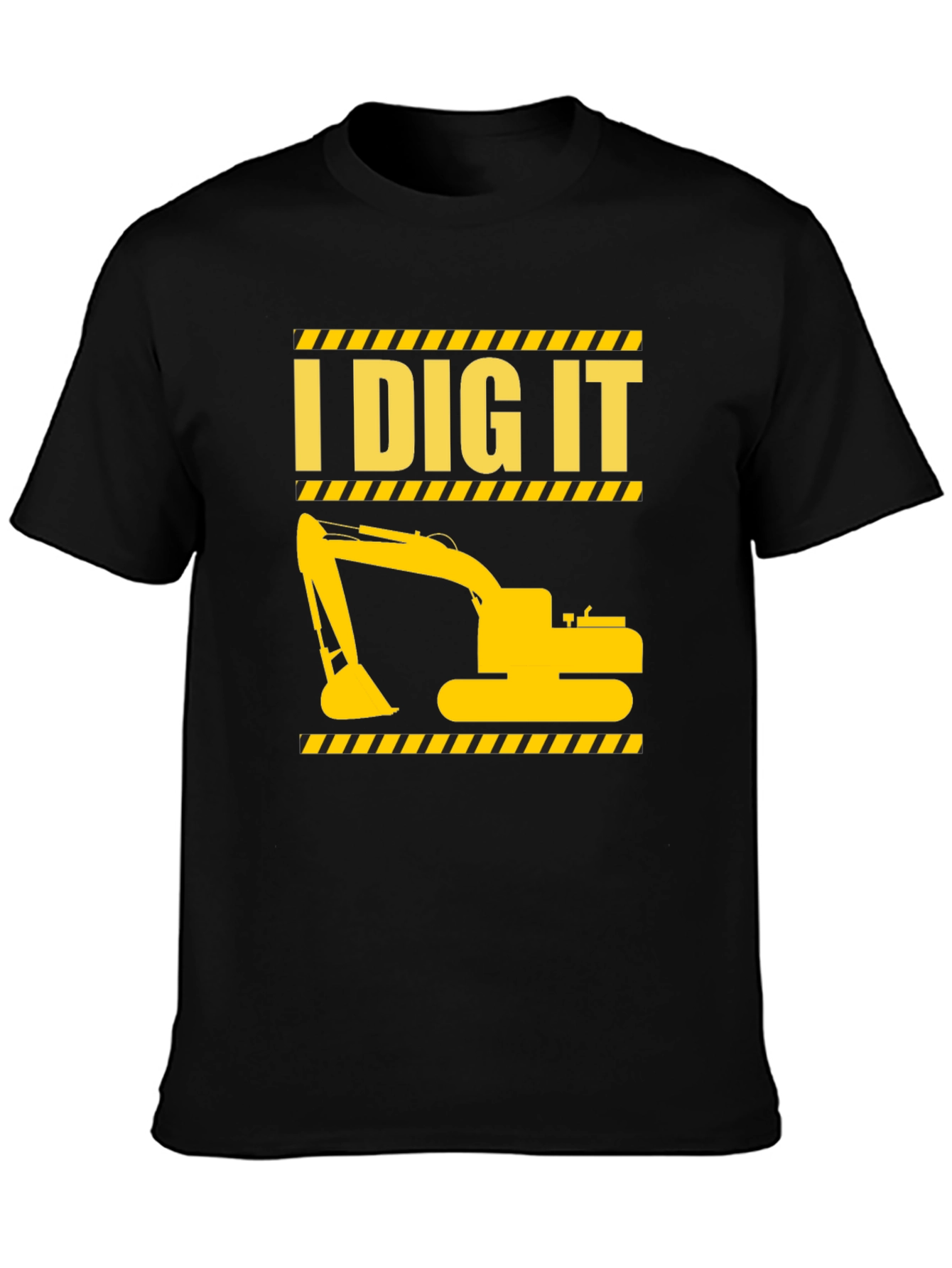 I Dig It Excavator Graphic T-Shirt