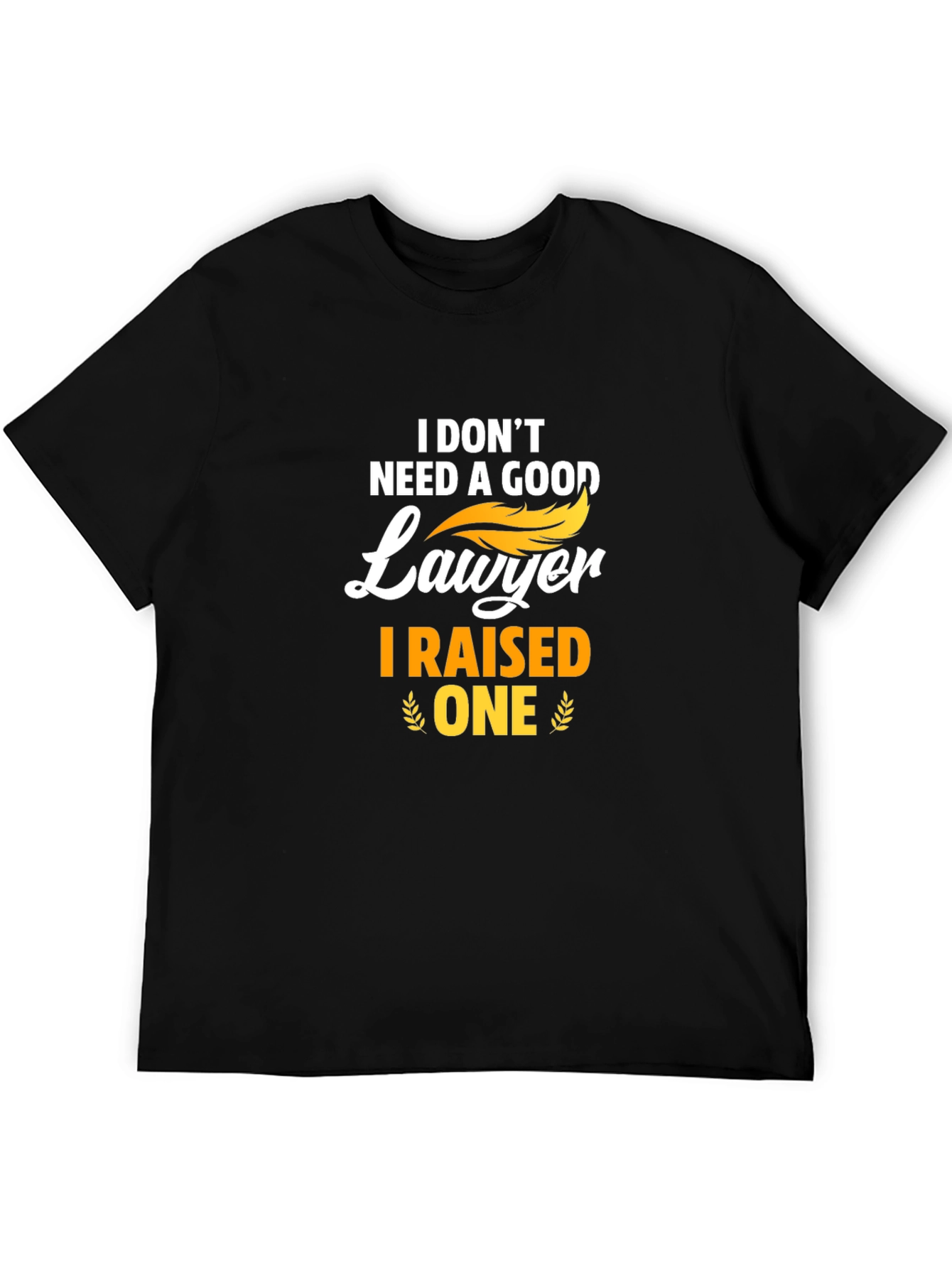 I Raised a Lawyer Graphic Tee