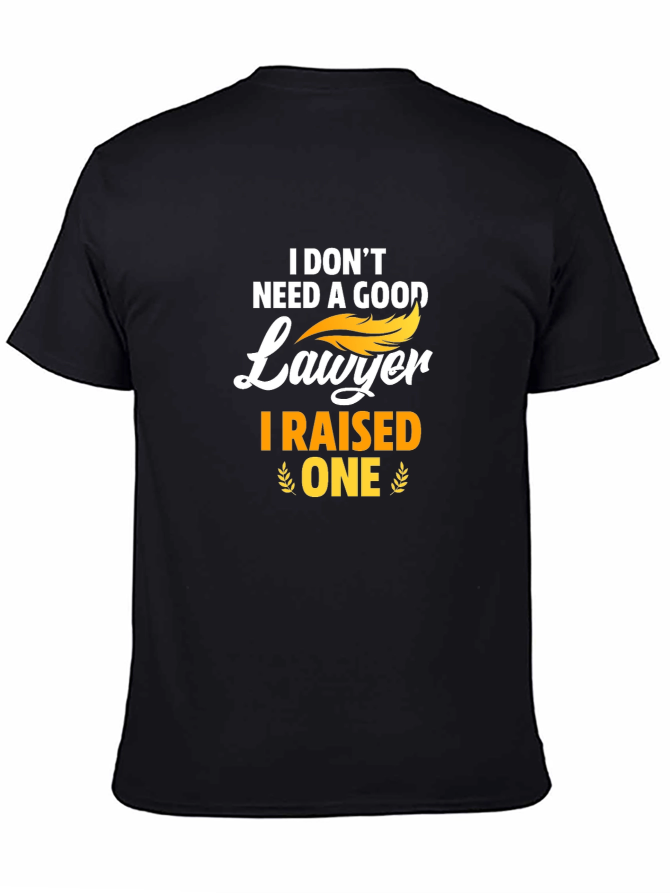 I Raised a Lawyer Graphic Tee
