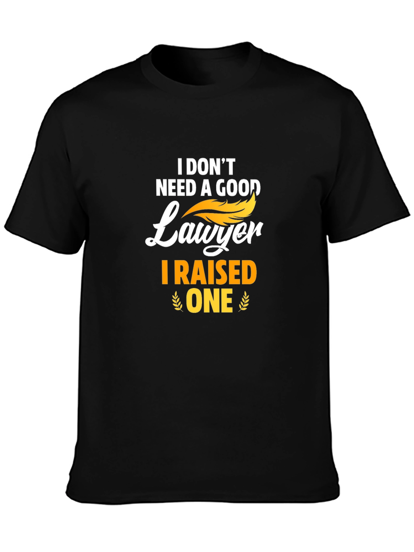 I Raised a Lawyer Graphic Tee