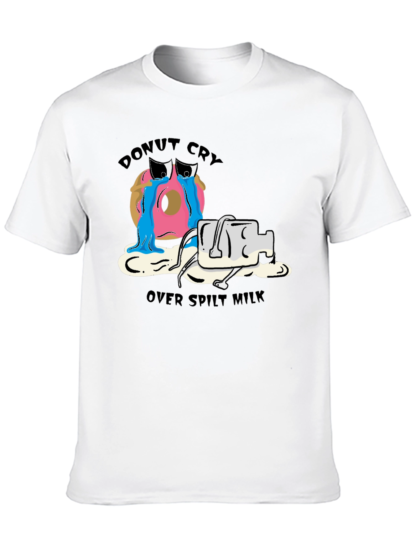 Donut Cry Over Spilt Milk Funny T-Shirt