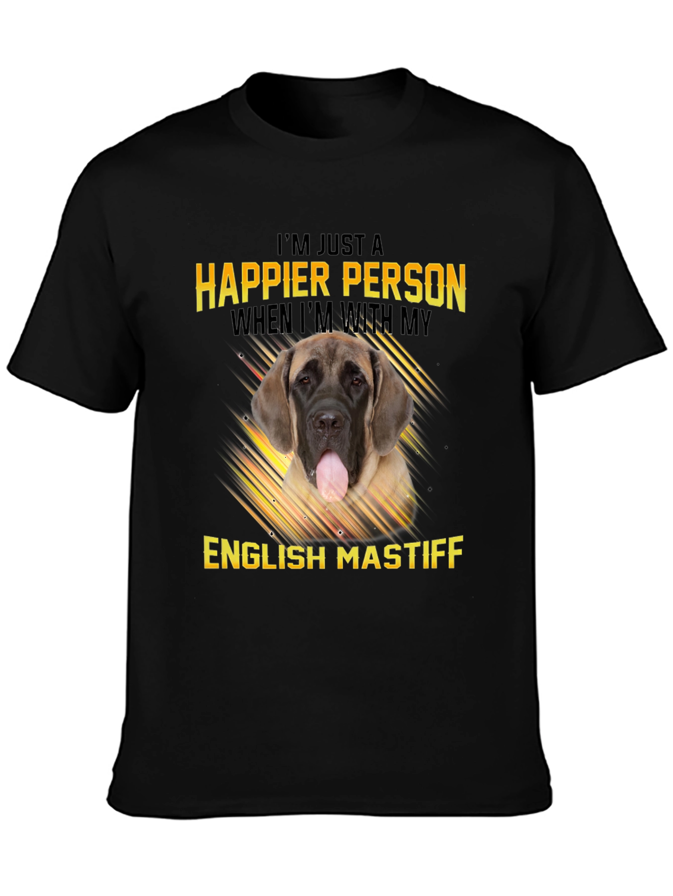 Happier Person English Mastiff T-Shirt