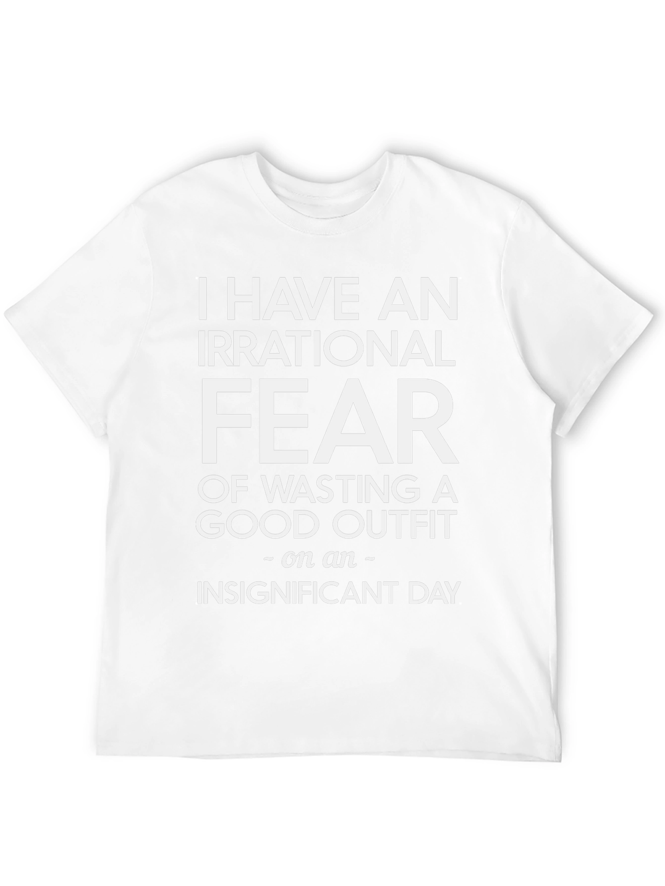 Irrational Fear Outfit T-Shirt