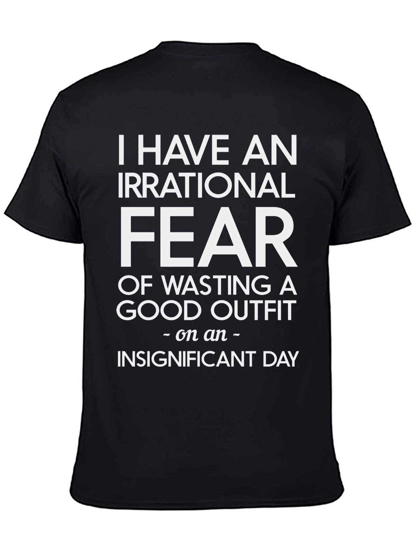 Irrational Fear Outfit T-Shirt