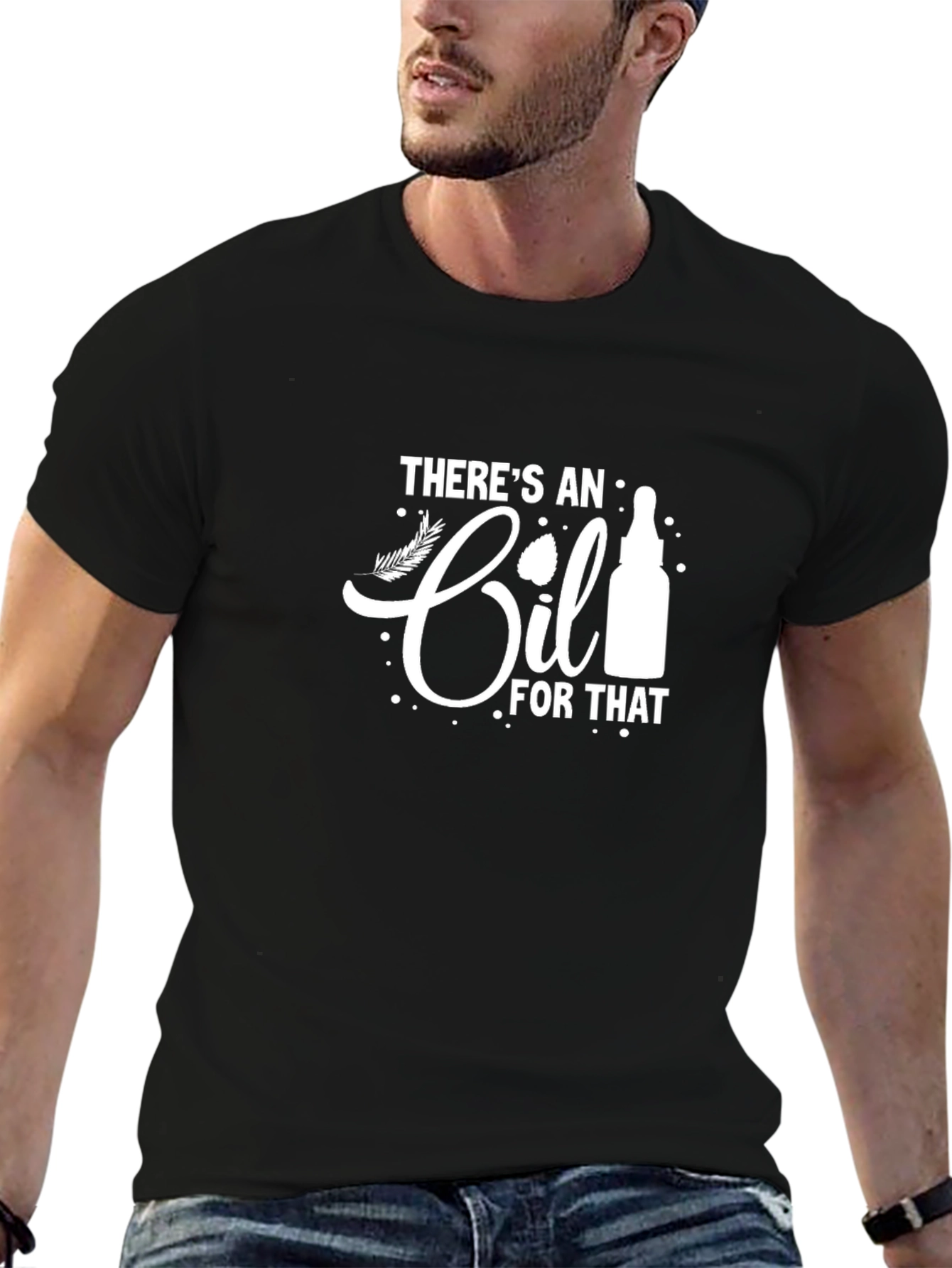 Theres an Oil for That Black Graphic Tee