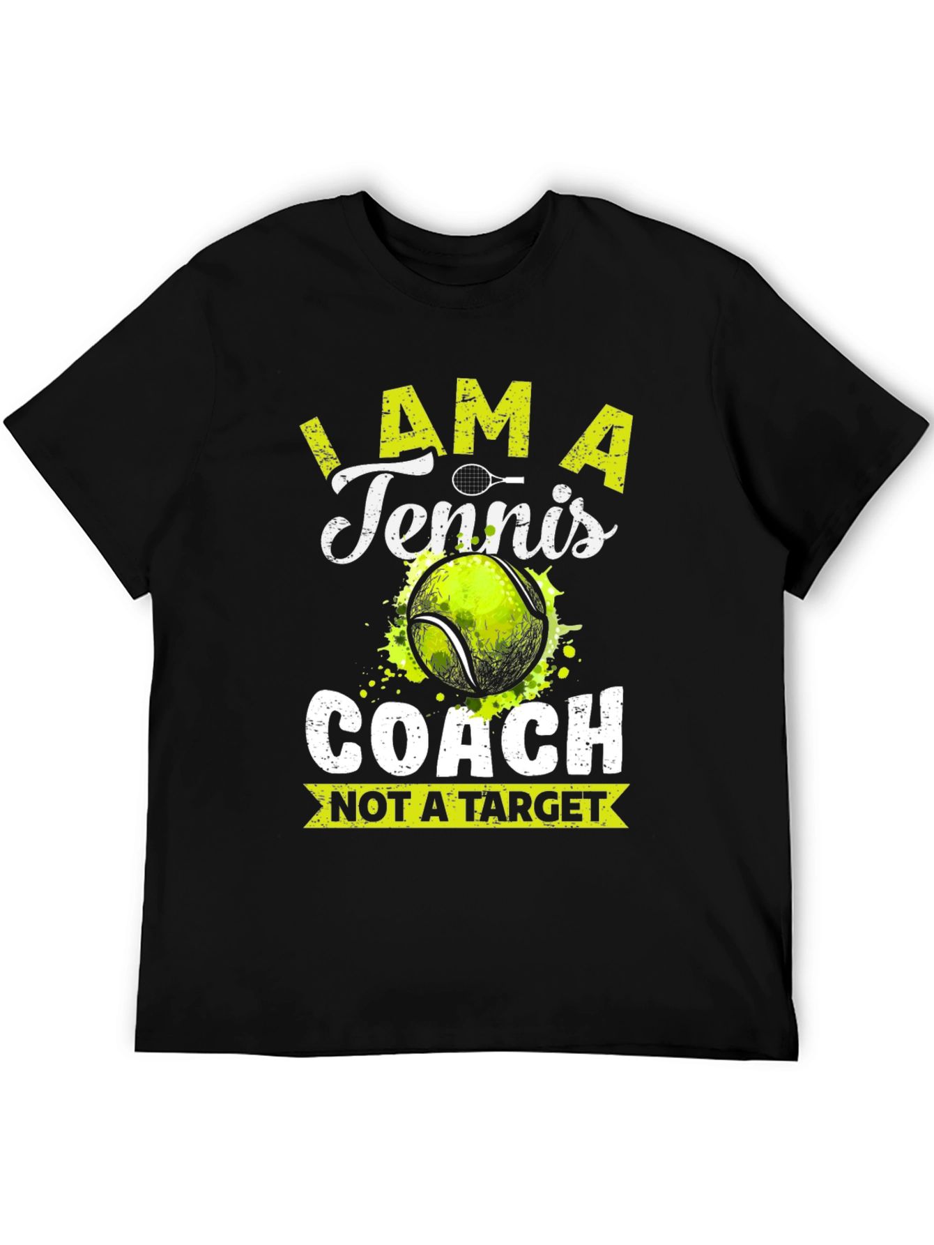 Tennis Coach Tee - Not A Target