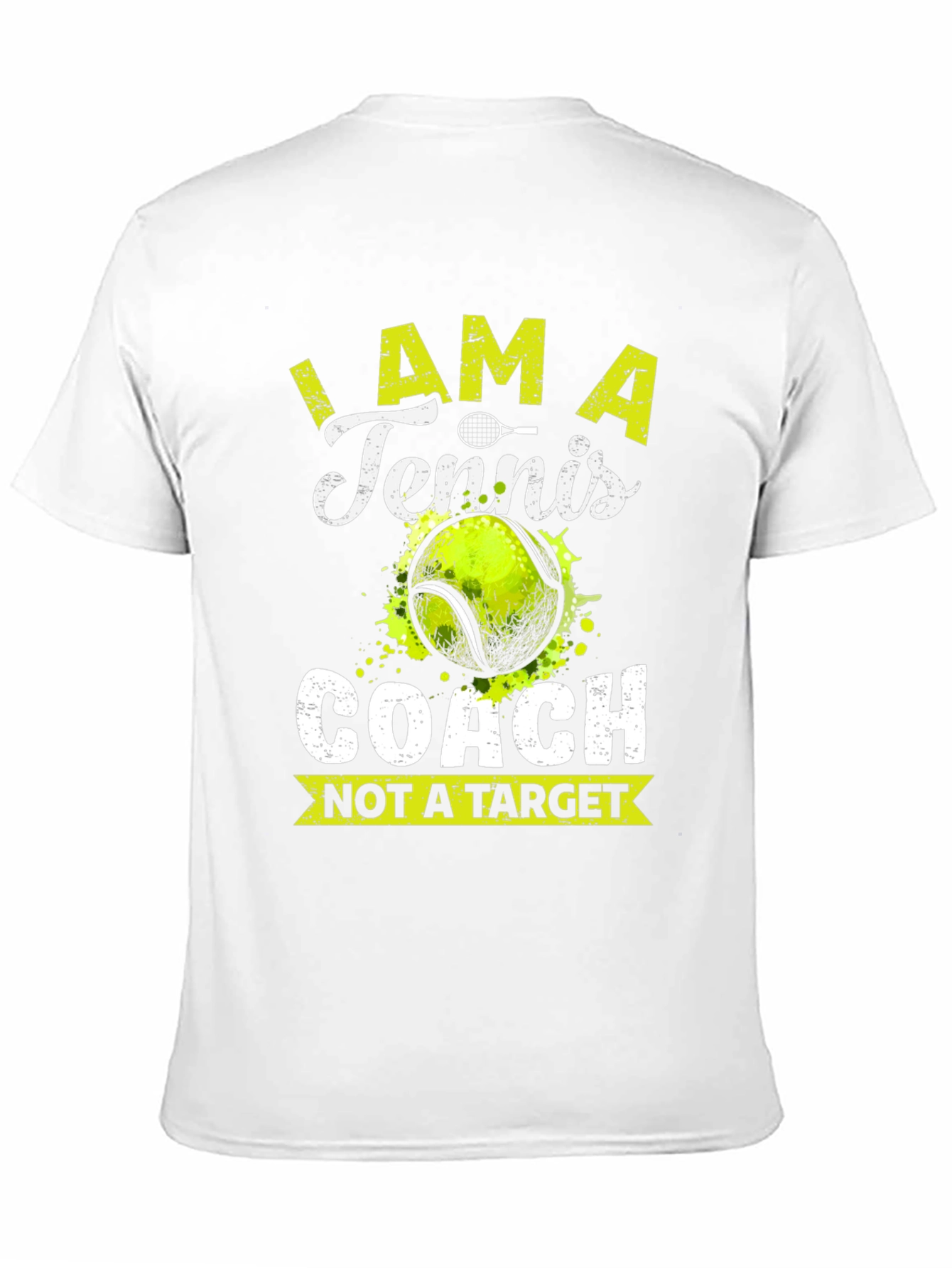 Tennis Coach Tee - Not A Target