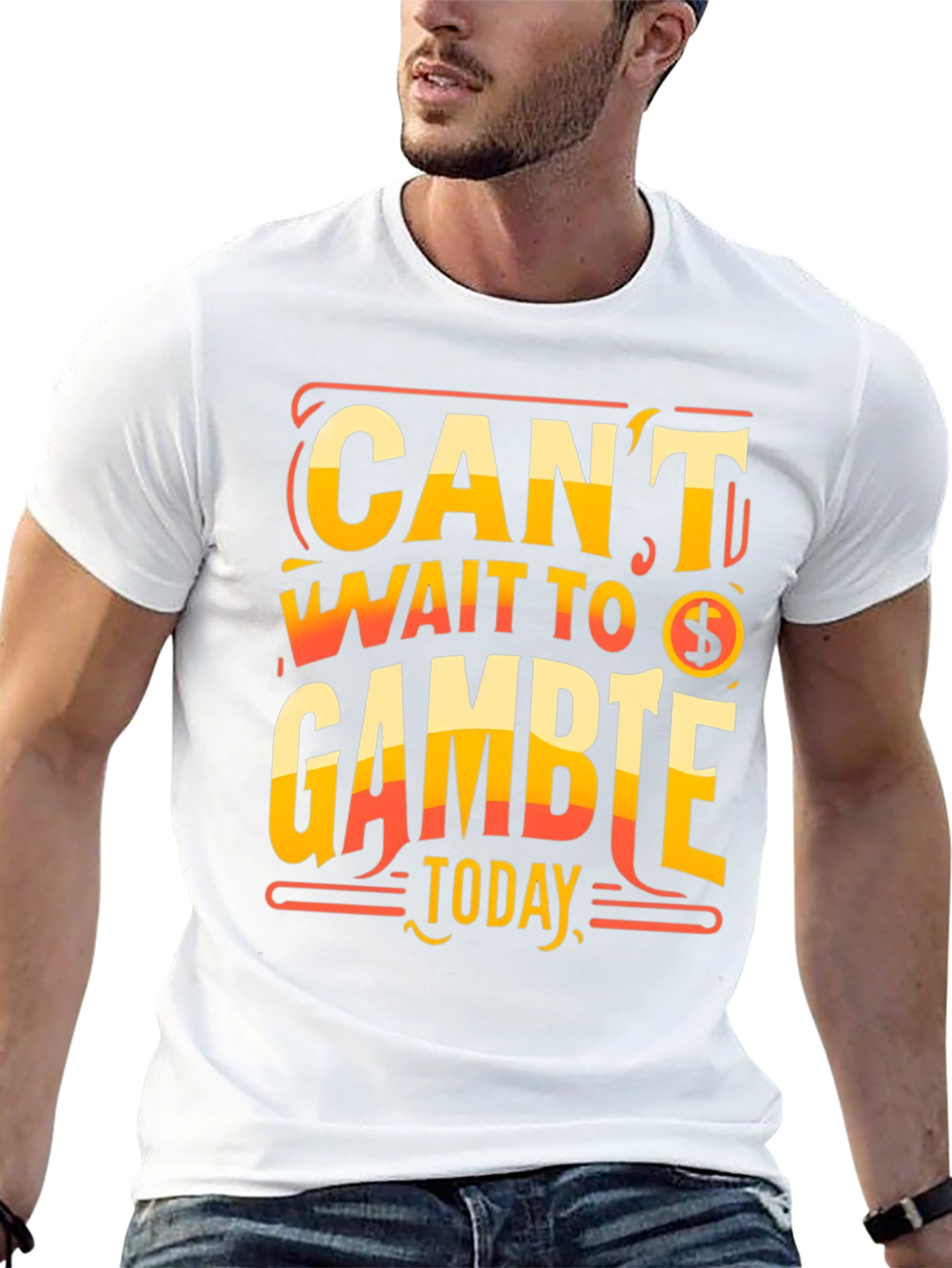 Cant Wait To Gamble Today T-Shirt