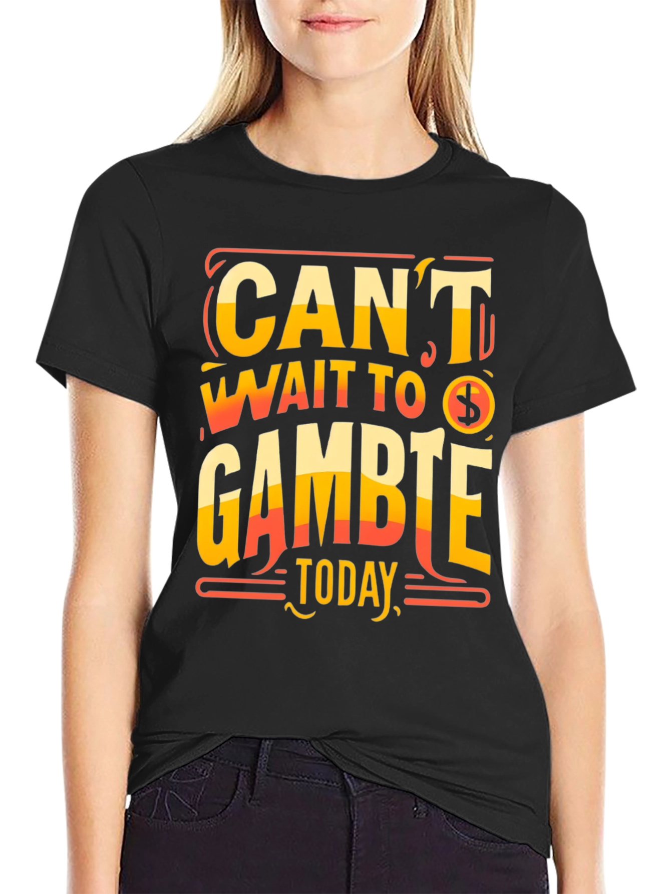 Cant Wait To Gamble Today T-Shirt