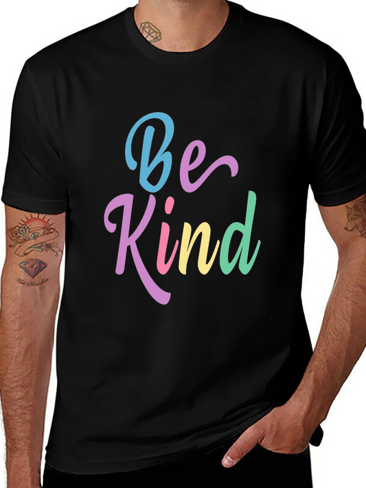 Be Kind T-Shirt - Colorful Inspirational Message