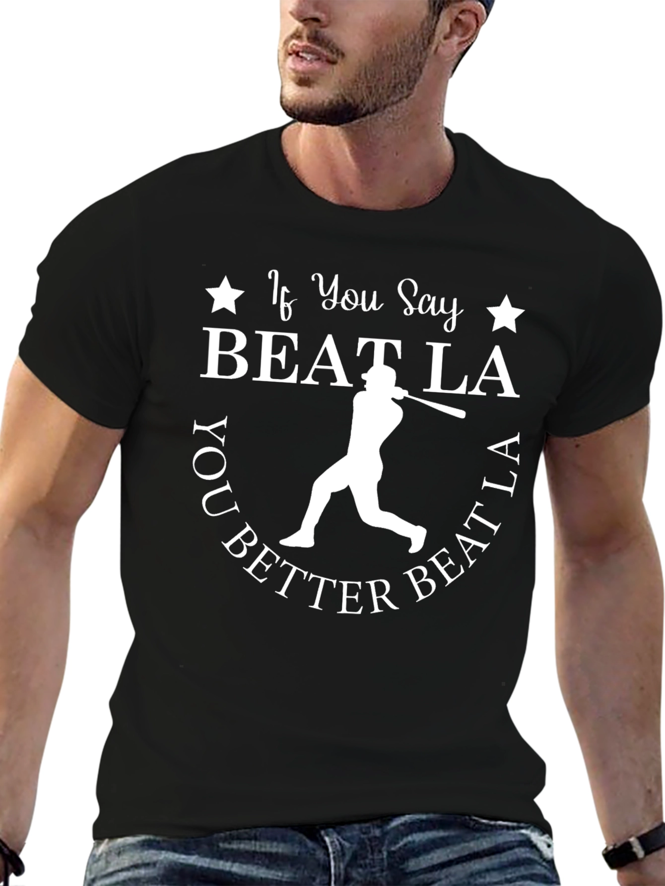 If You Say Beat LA Baseball T-Shirt